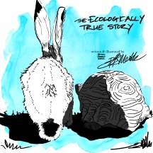An Ecological Storybook: Writing & Illustrating the Ecologically True Story of the Tortoise and the Hare